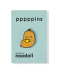 Noodoll - enamel pin - ricespud drinking