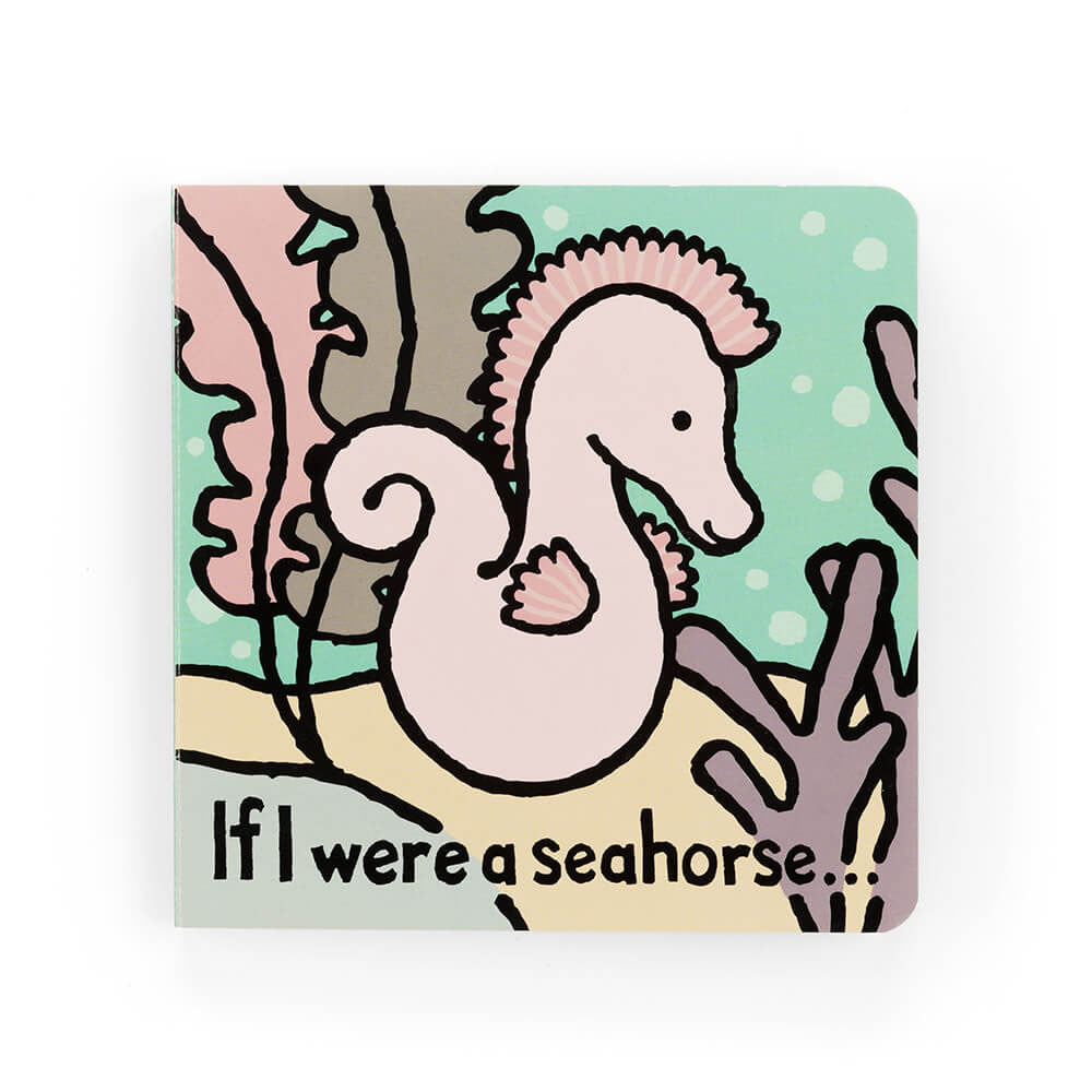 Jellycat - if I were a seahorse board book